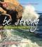 Be Strong: Memantapkan Motivasi Diri
